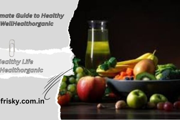 Healthy Life WellHealthorganic