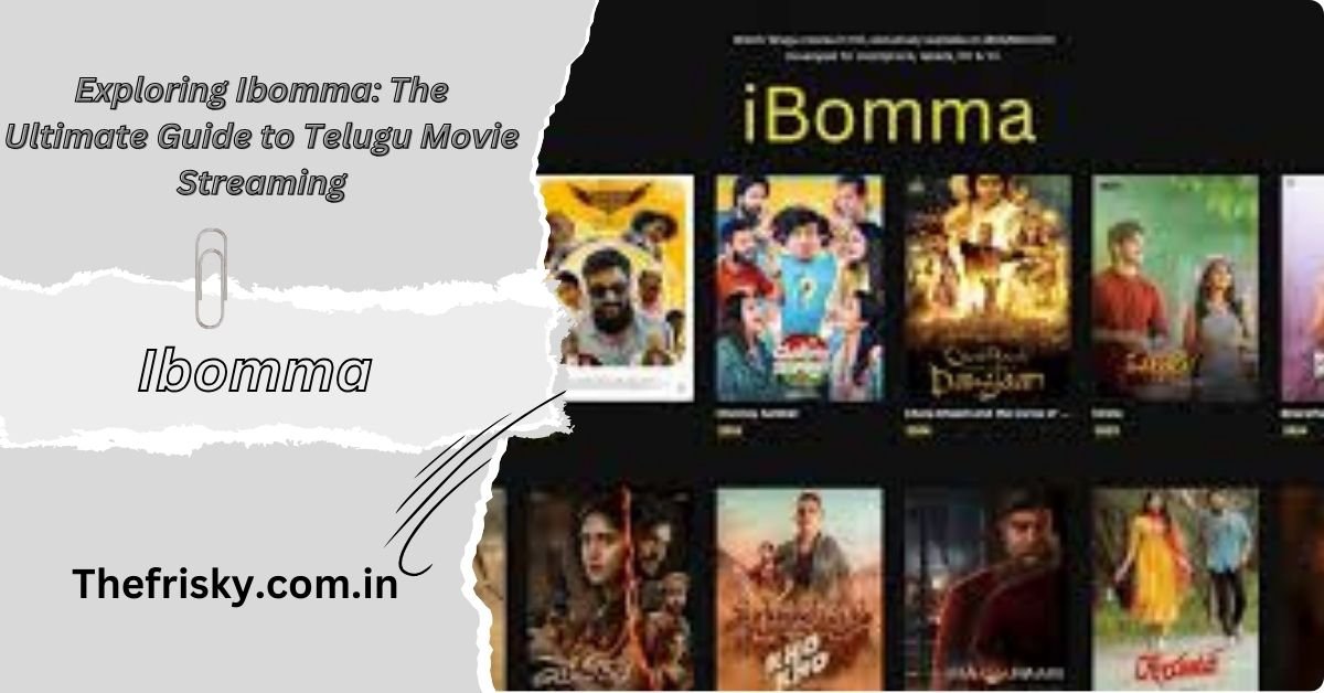 Exploring Ibomma The Ultimate Guide to Telugu Movie Streaming