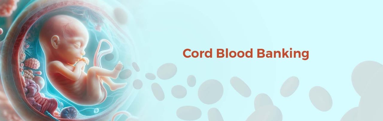 Cord Blood Banking